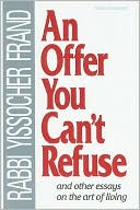 Yissocher Frand: Offer You Can't Refuse: And Other Essays on the Art of Living