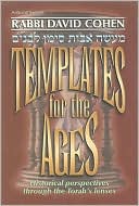 David Cohen: Templates for the Ages: Historical perspectives through the Torah's Lenses