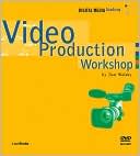Tom Wolsky: Video Production Workshop