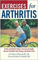 Book cover image of Exercises for Arthritis: 100 Exercises for Healthy Living by Erin Rohan O'Driscoll