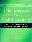 Book cover image of Competencies for Staff Educators: Tools to Evaluate and Enhance Nursing Professional Development by Barbara A. Brunt