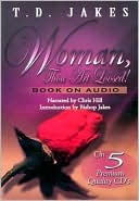 T. D. Jakes: Woman, Thou Art Loosed!