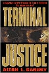 Book cover image of Terminal Justice by Alton L. Gansky