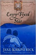 Book cover image of Every Fixed Star by Jane Kirkpatrick