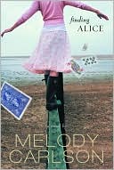 Melody Carlson: Finding Alice