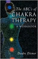 Deedre Diemer: Abc's Of Chakra Therapy