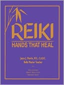 Book cover image of Reiki: Hands That Heal by Joyce J. Morris