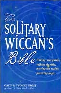 Gavin Frost: Solitary Wiccan's Bible
