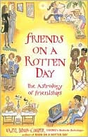 Hazel Dixon-Cooper: Friends on a Rotten Day: The Astrology of Friendships