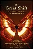 Book cover image of Great Shift Co-Creating a New World for 2012 and Beyond by Martine Vallée