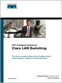 Kennedy Clark: Cisco LAN Switching (CCIE Professional Development series)