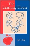 Sheila E. Sapp: The Learning House