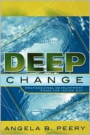 Angela B. Peery: Deep Change