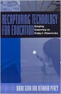 Book cover image of Recapturing Technology For Education by Mark Gura