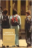 Book cover image of Cameras in the Classroom: Educating the Post-TV Generation by Michael Schoonmaker