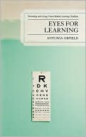 Antonia Orfield: Eyes For Learning
