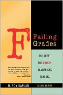 H. Roy Kaplan: Failing Grades