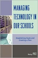 Betsy Price: Managing Technology In Our Schools