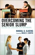 Randall G. Glading: Overcoming The Senior Slump