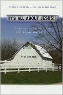 Peter Magolda: It's All About Jesus!: Faith as an Oppositional Collegiate Subculture