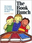Book cover image of The Book Bunch: Developing Elementary Book Clubs by Laura J. Smith