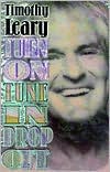 Book cover image of Turn On, Tune In, Drop Out by Timothy Leary