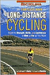 Edmund R. Burke: Complete Book of Long Distance Cycling: Build the Strength, Skills and Confidence to Ride as Far as You Want