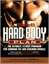 Larry Keller: Men's Health Hard Body Plan: The Ultimate 12-Week Program for Burning Fat and Building Muscle