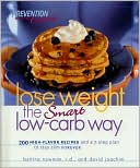Bettina Newman: Lose Weight the Smart Low-Carb Way: 200 High-Flavor Recipes and a 7-Step Plan to Stay Slim Forever