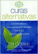 Book cover image of Curas Alternativas ( Alternative Cures) by Bill Gottlieb