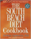 Arthur Agatston: South Beach Diet Cookbook