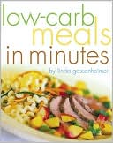Book cover image of Low-Carb Meals in Minutes by Linda Gassenheimer