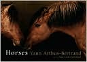 Book cover image of Horses by Yann Arthus-Bertrand
