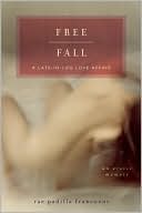 Rae Padilla Francoeur: Free Fall: A Late-in-Life Love Affair