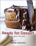 Book cover image of Ready for Dessert: My Best Recipes by David Lebovitz
