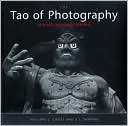 Philippe L. Gross: The Tao of Photography: Seeing beyond Seeing