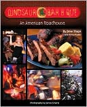 John Stage: Dinosaur Bar-B-Que: An American Roadhouse