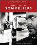 Book cover image of Secrets of the Sommeliers: How to Think and Drink Like the World's Top Wine Professionals by Rajat Parr