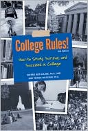Sherrie Nist-Olejnik: College Rules! Revised How to Study, Survive and Succeed in College