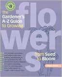 Eileen Powell: The Gardeners A - Z Guide to Growing Flowers from Seed to Bloom