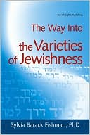 Book cover image of The Way into the Varieties of Judaism by Sylvia Barack Fishman