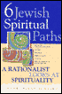 Book cover image of Six Jewish Spiritual Paths: A Rationalist Looks at Spirituality by Rifat Sonsino