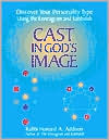 Book cover image of Cast in God's Image: Discover Your Personality Type Using the Enneagram and Kabbalah by Howard A. Addison