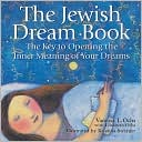 Book cover image of The Jewish Dream Book: The Key to Opening the Inner Meaning of Your Dreams by Vanessa L. Ochs