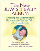 Jewish Lights: The New Jewish Baby Album: Creating and Celebrating the Beginning of a Spiritual Life-A Jewish Lights Companion