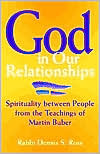 Book cover image of God in Our Relationships: Spirituality between People from the Teachings of Martin Buber by Dennis Ross