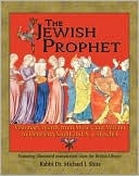 Book cover image of The Jewish Prophet: Visionary Words From Moses and Miriam to Henrietta Szold and A.J. Heschel by Michael J. Shire
