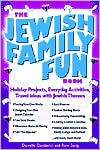Danielle Dardashti: The Jewish Family Fun Book: Holiday Projects, Everyday Activities, and Travel Ideas with Jewish Themes