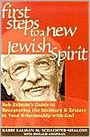 Book cover image of First Steps to a New Jewish Spirit: Reb Zalman's Guide to Recapturing Intimacy & Ecstasy in Your Relationship with God by Zalman M. Schacter-Shalomi
