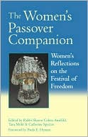 Sharon Cohen Anisfeld: The Women's Passover Companion: Women's Reflections on the Festival of Freedom